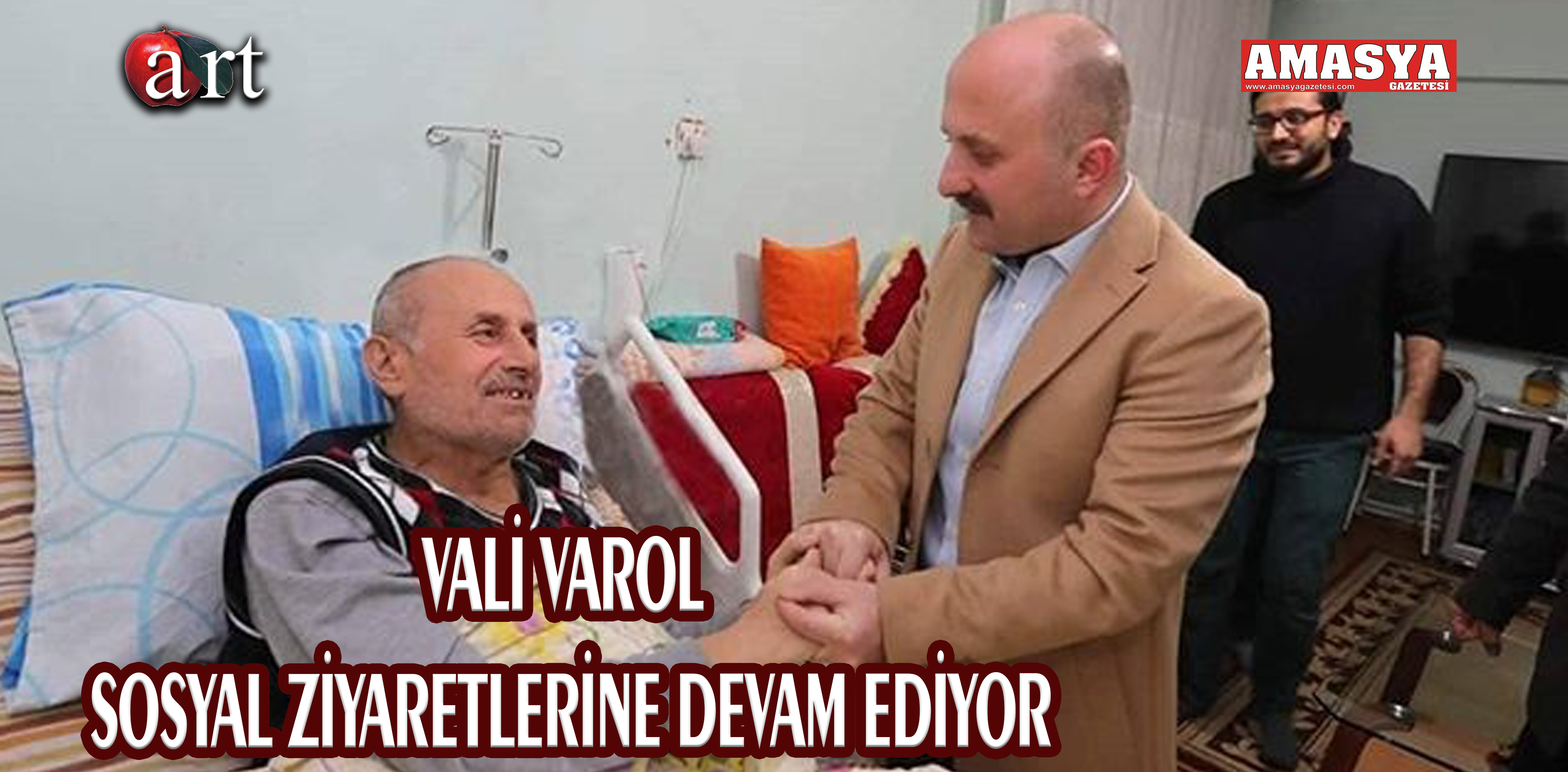 VALİ VAROL SOSYAL ZİYARETLERİNE DEVAM EDİYOR