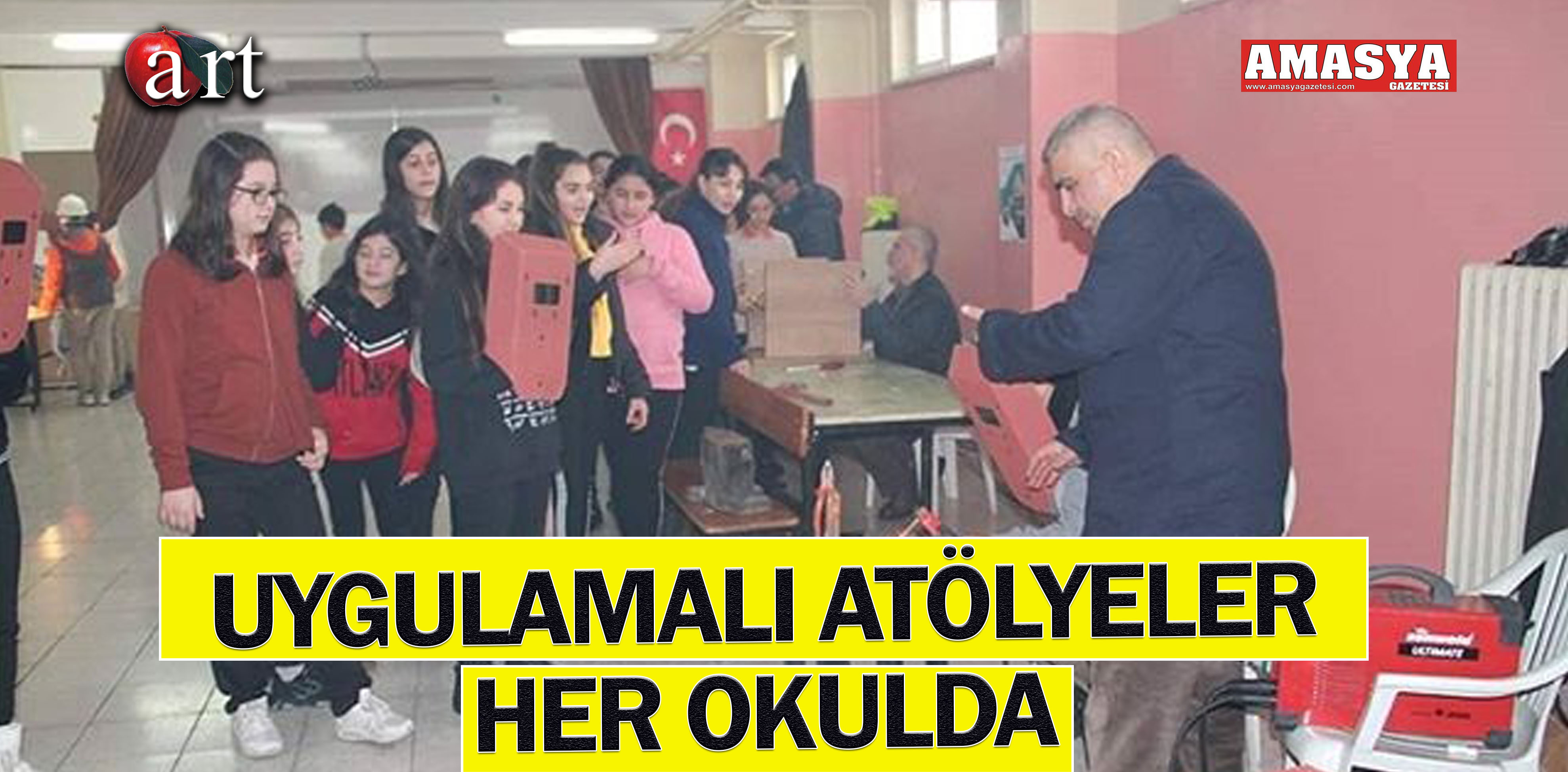 UYGULAMALI ATÖLYELER HER OKULDA