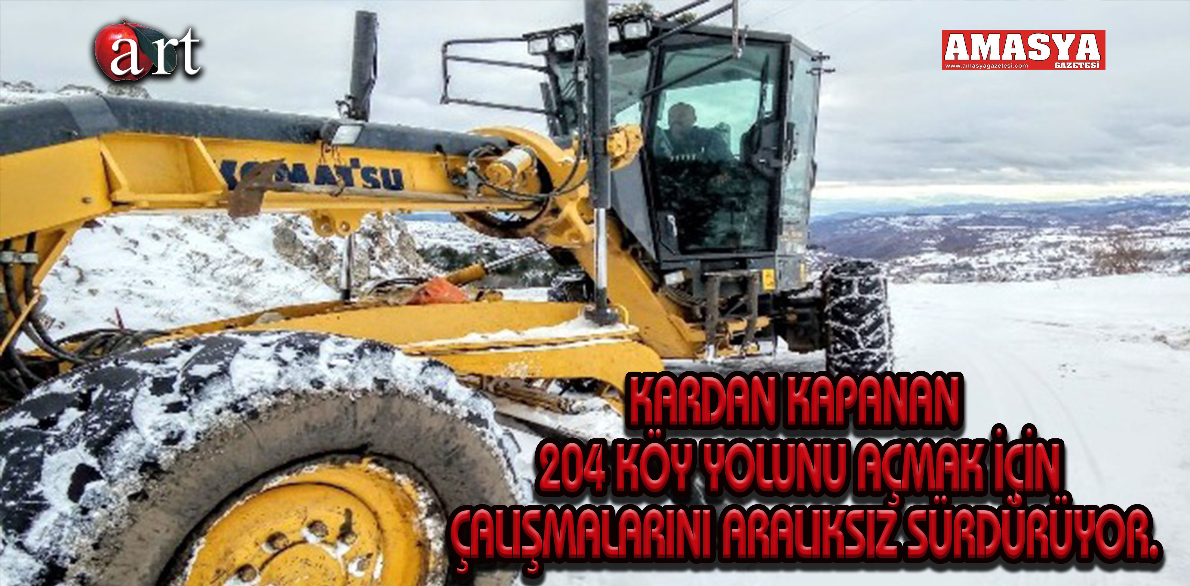 KARDAN KAPANAN 204 KÖY YOLUNU AÇMAK İÇİN ÇALIŞMALARINI ARALIKSIZ SÜRDÜRÜYOR