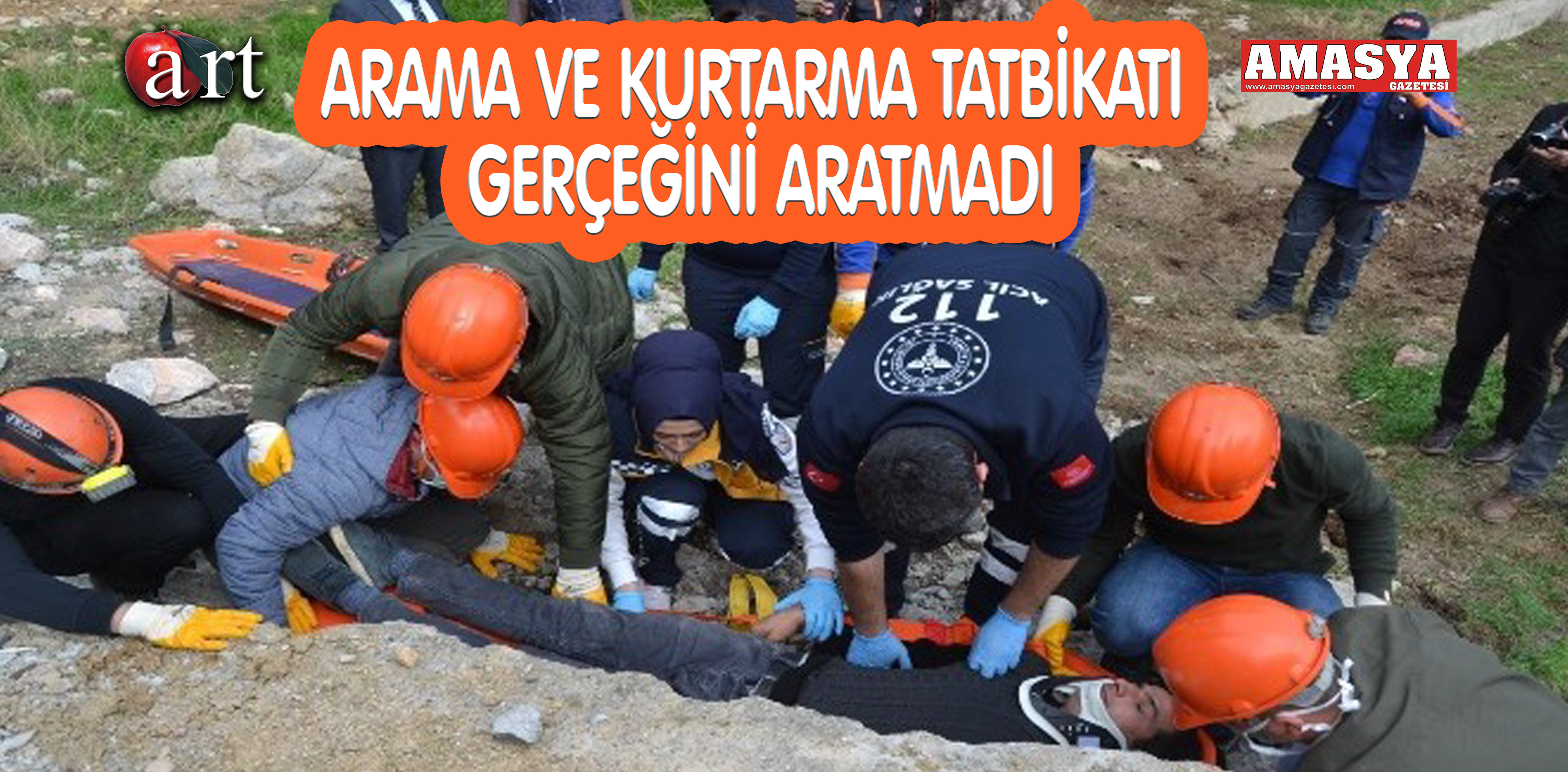 ARAMA VE KURTARMA TATBİKATI GERÇEĞİNİ ARATMADI