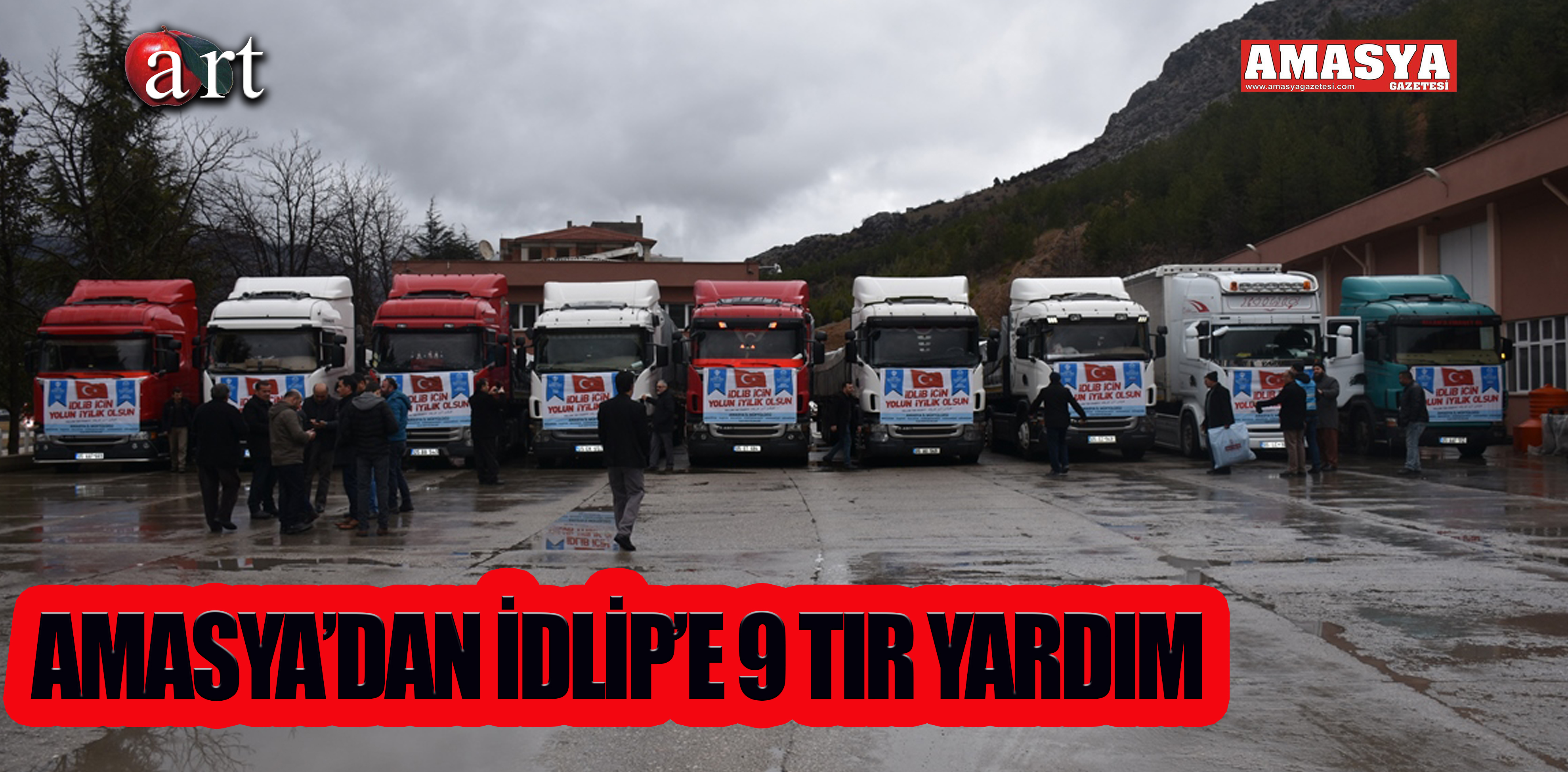 AMASYA’DAN İDLİP’E 9 TIR YARDIM