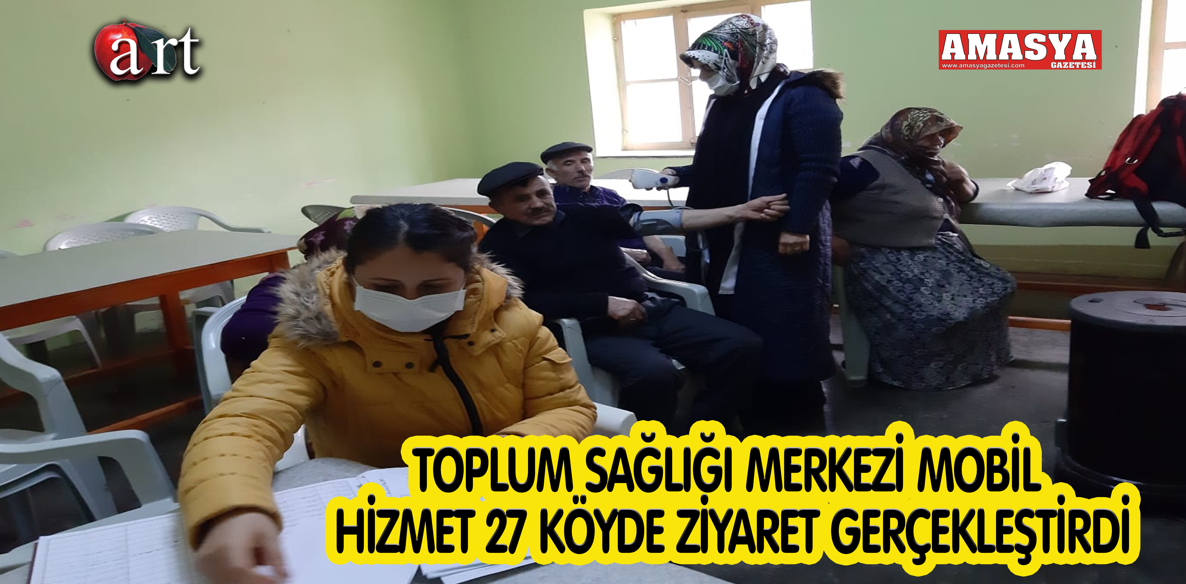 TOPLUM SAĞLIĞI MERKEZİ MOBİL HİZMET 27 KÖYDE ZİYARET GERÇEKLEŞTİRDİ