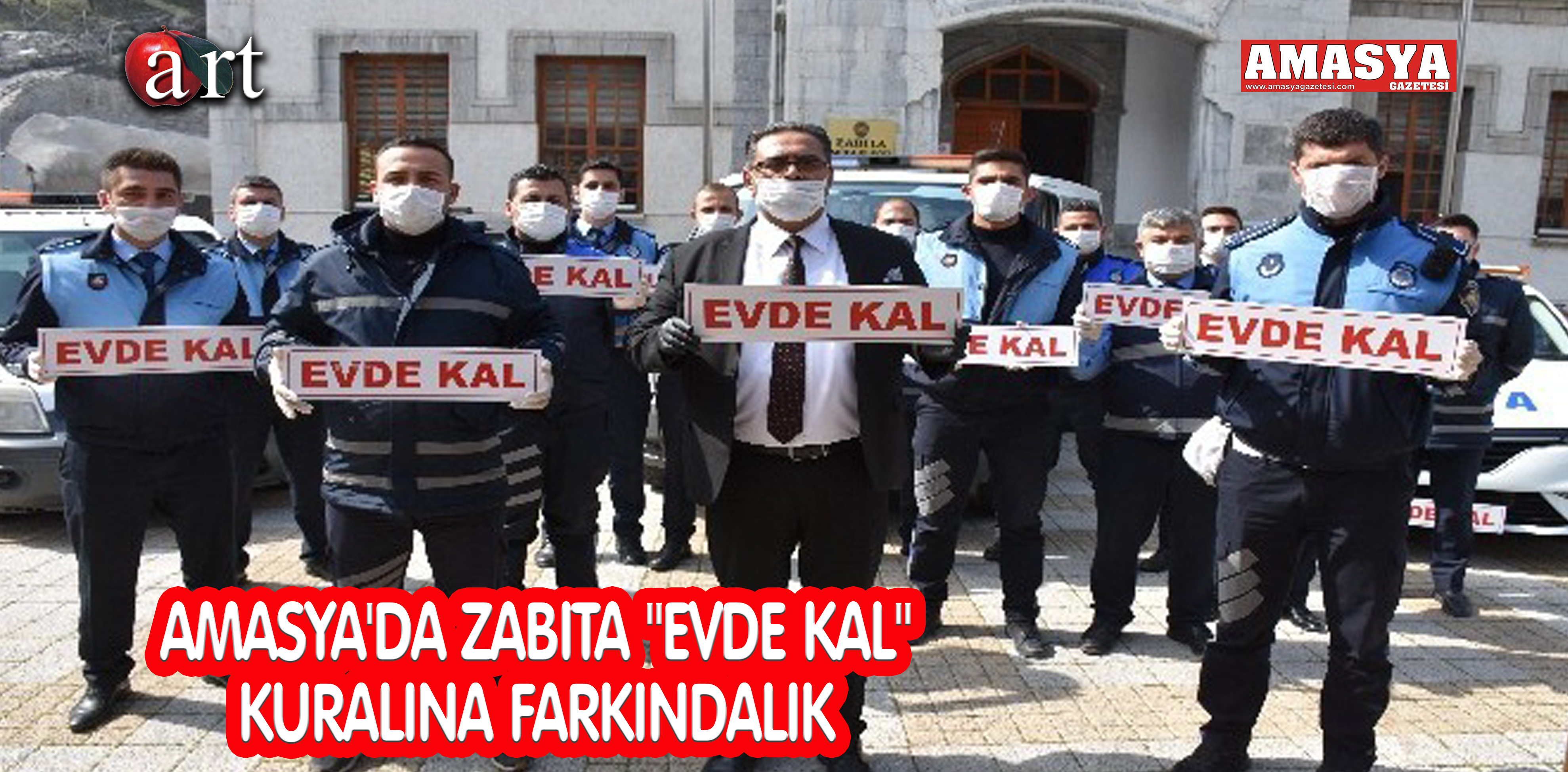 AMASYA’DA ZABITA “EVDE KAL” KURALINA FARKINDALIK