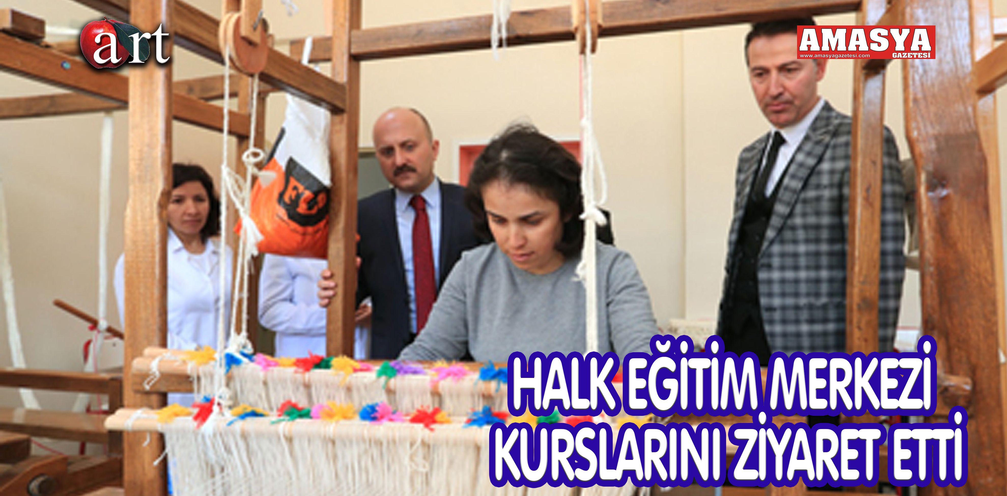 HALK EĞİTİM MERKEZİ KURSLARINI ZİYARET ETTİ