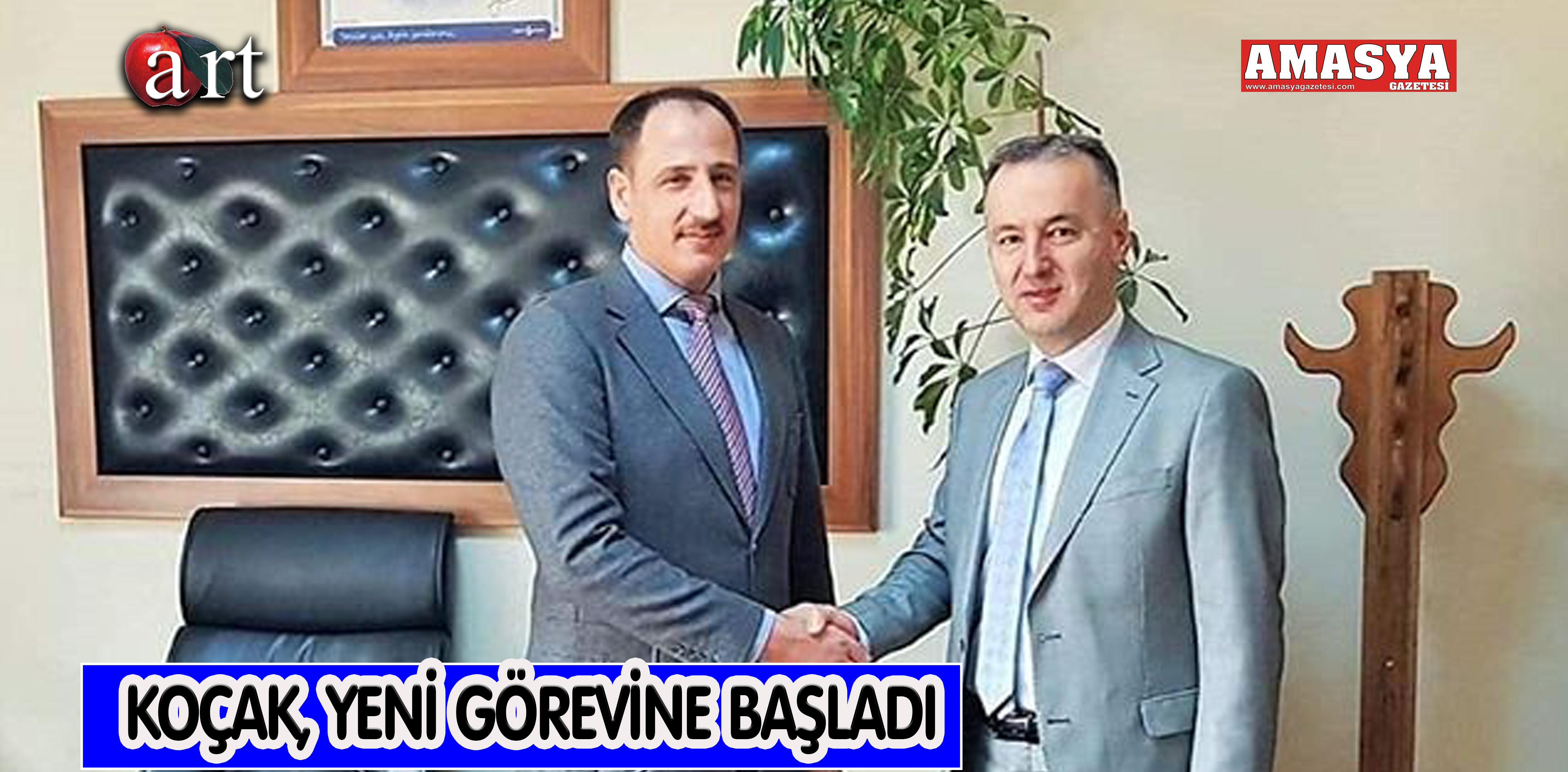 KOÇAK, YENİ GÖREVİNE BAŞLADI