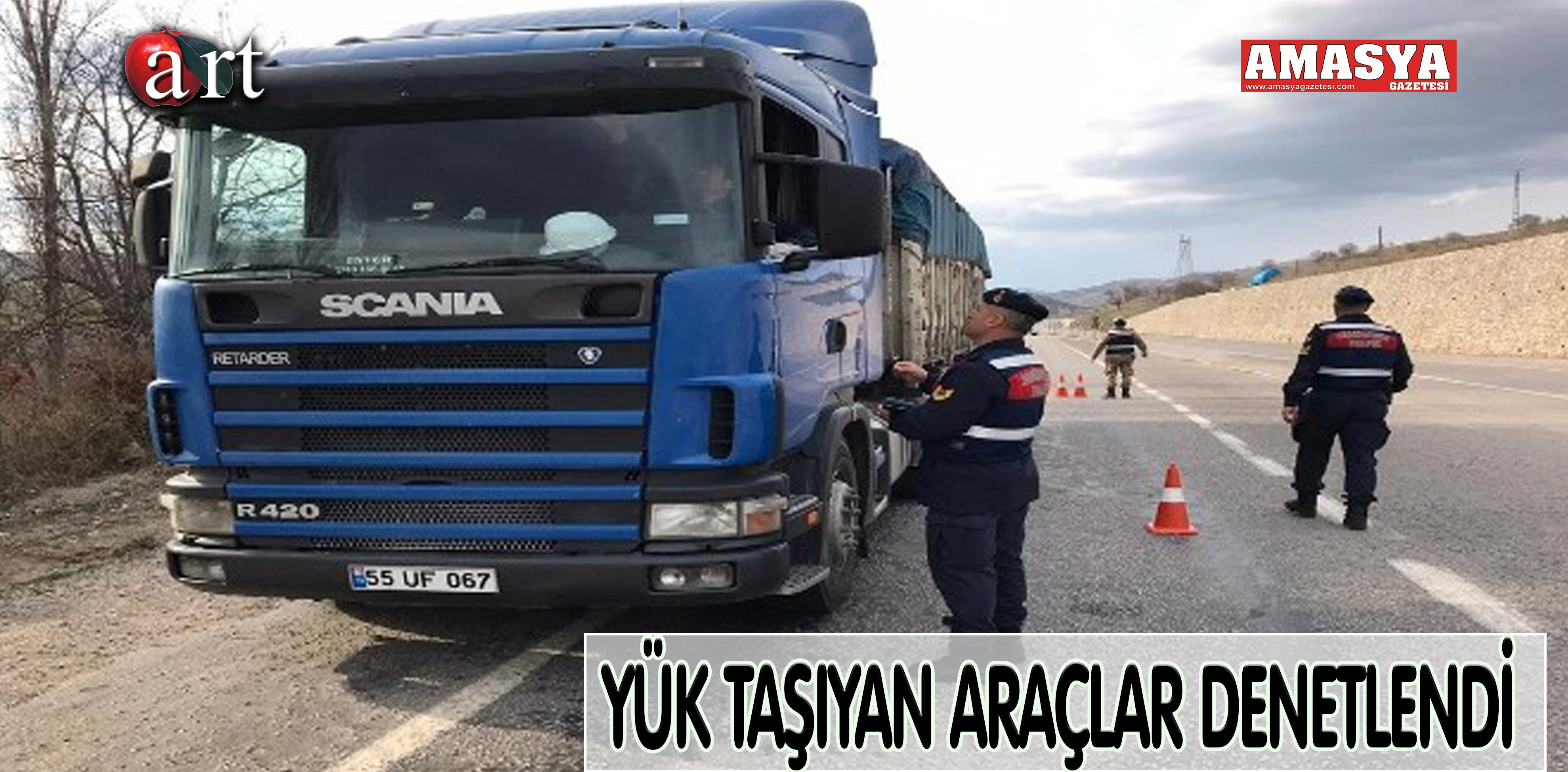 YÜK TAŞIYAN ARAÇLAR DENETLENDİ