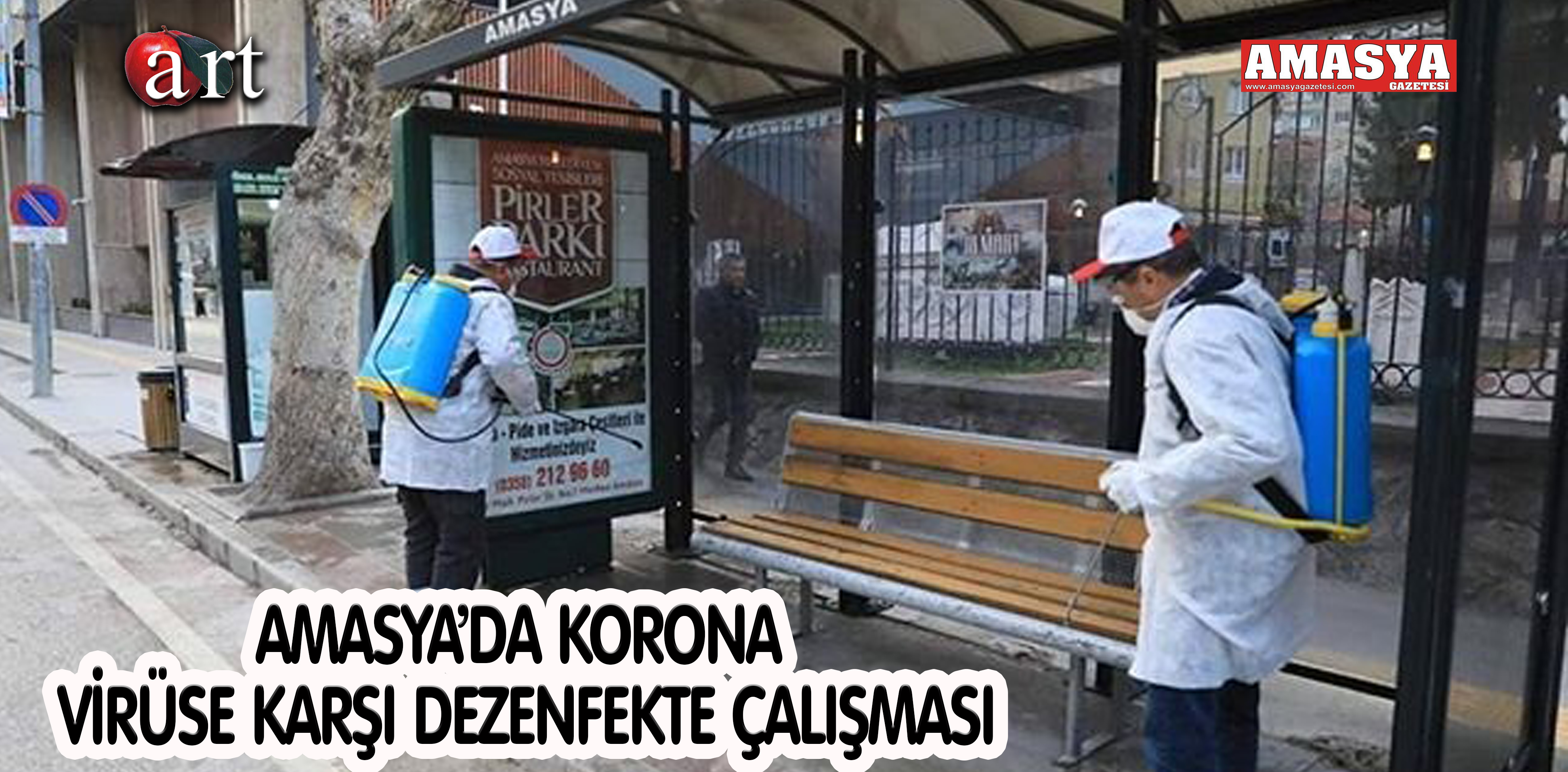 AMASYA’DA KORONA VİRÜSE KARŞI DEZENFEKTE ÇALIŞMASI