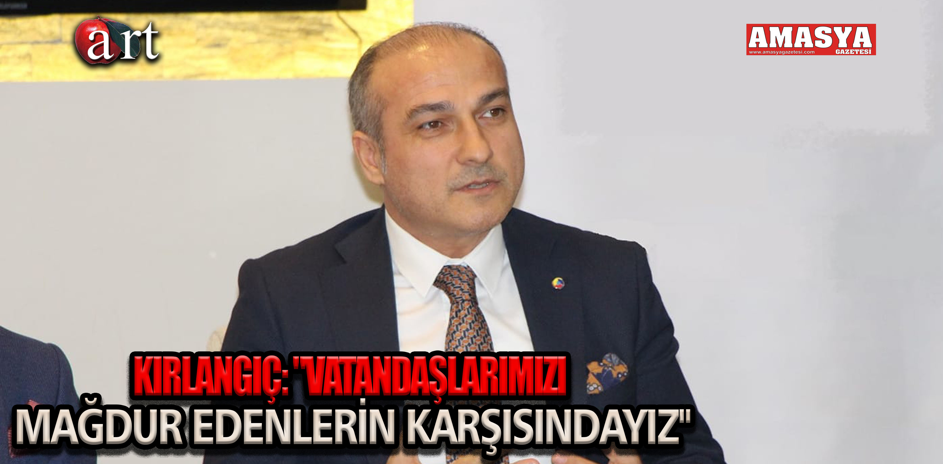 KIRLANGIÇ: “VATANDAŞLARIMIZI MAĞDUR EDENLERİN KARŞISINDAYIZ”