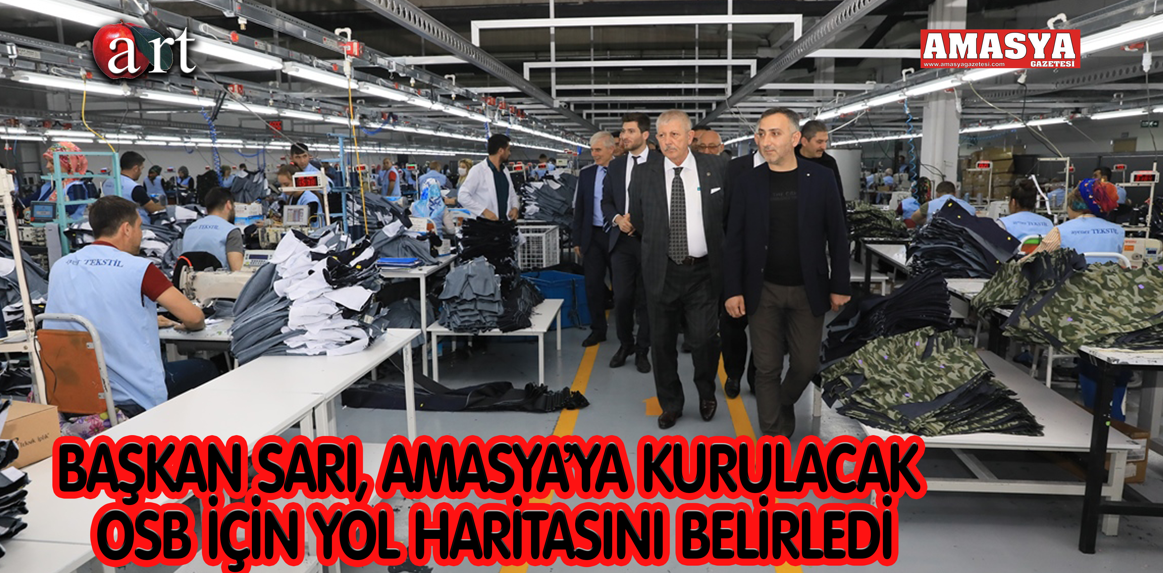 BAŞKAN SARI, AMASYA’YA KURULACAK OSB İÇİN YOL HARİTASINI BELİRLEDİ