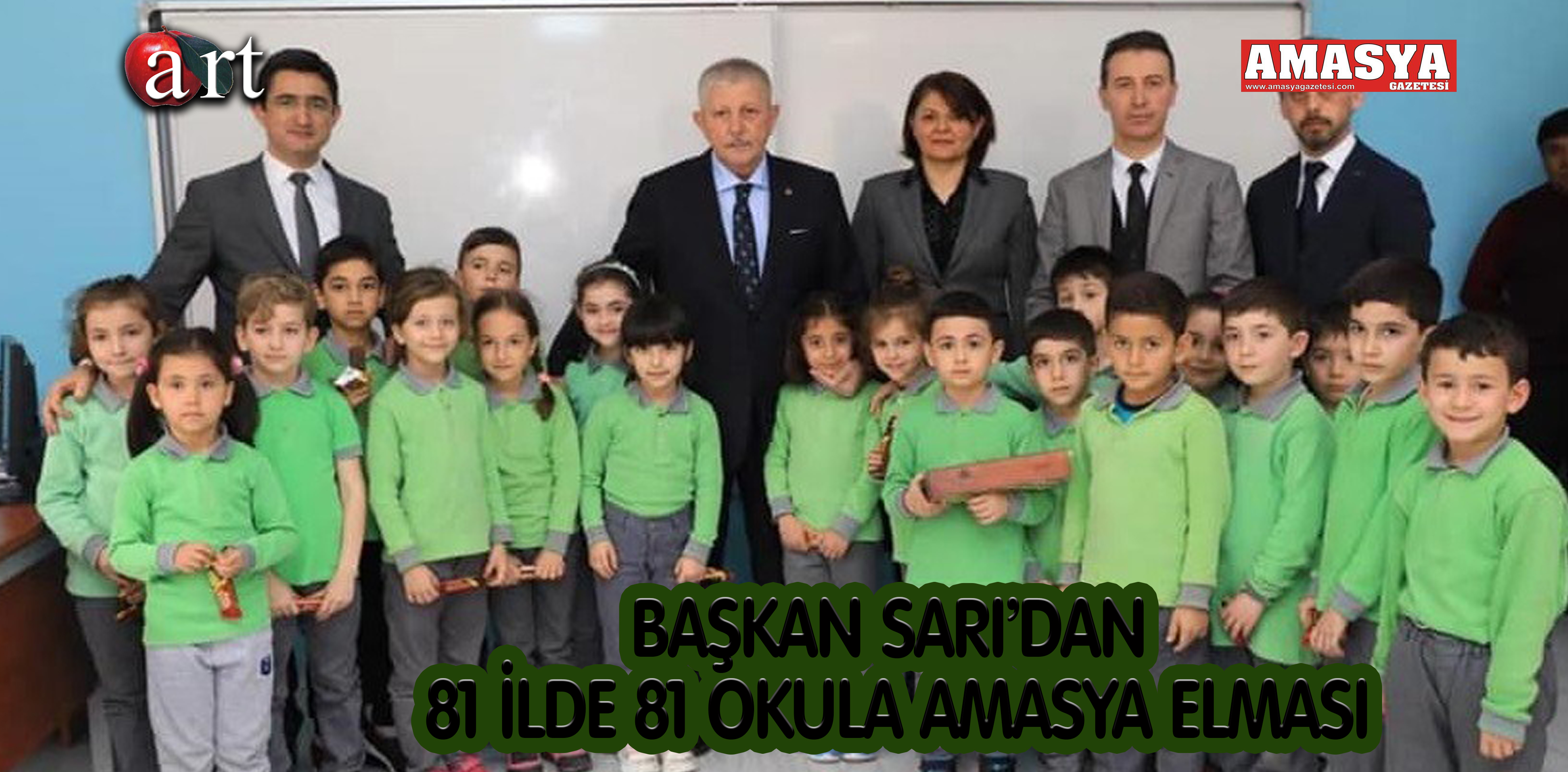 BAŞKAN SARI’DAN 81 İLDE 81 OKULA AMASYA ELMASI’DA BİZDEN