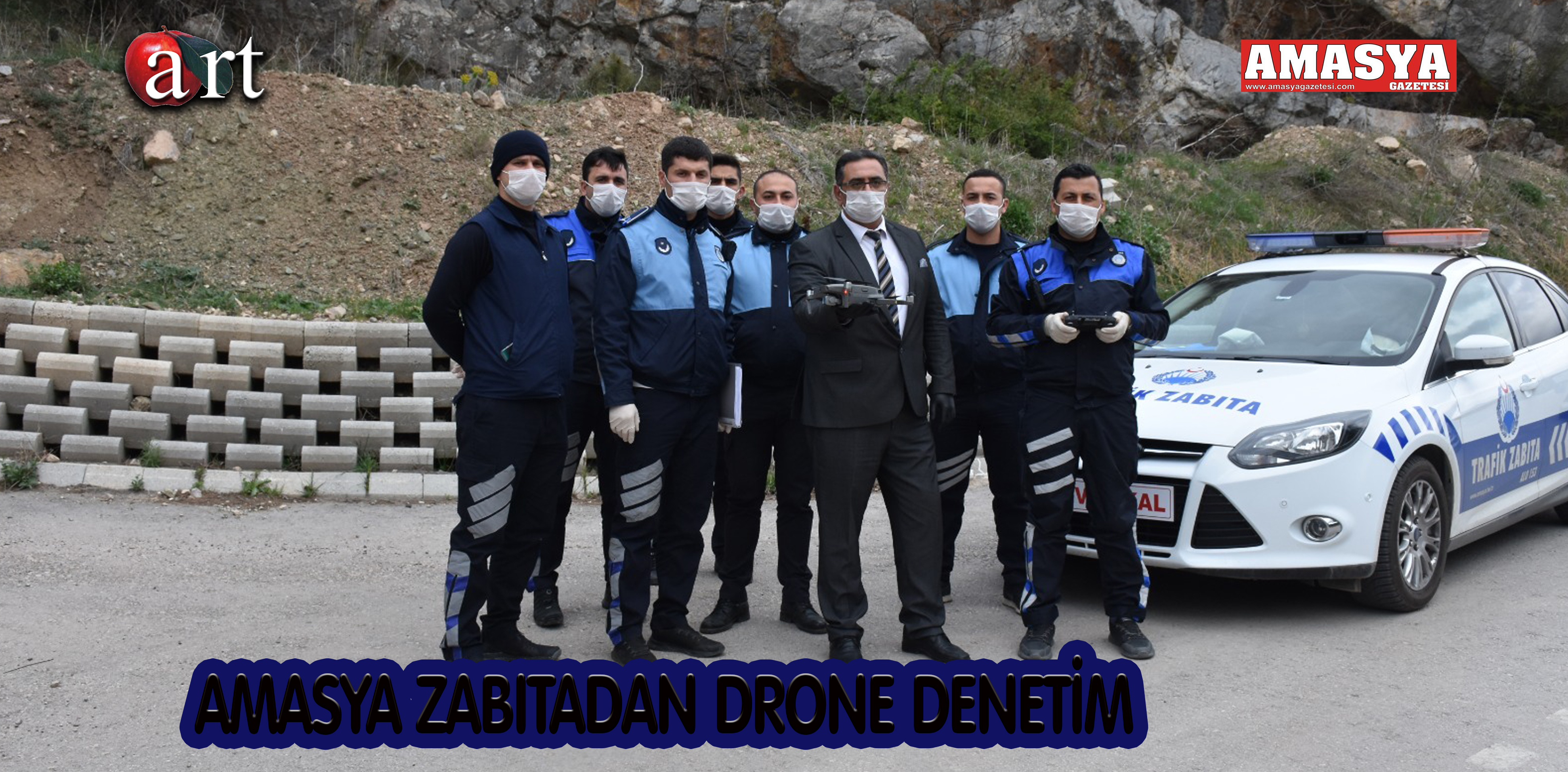 AMASYA ZABITADAN DRONE DENETİM