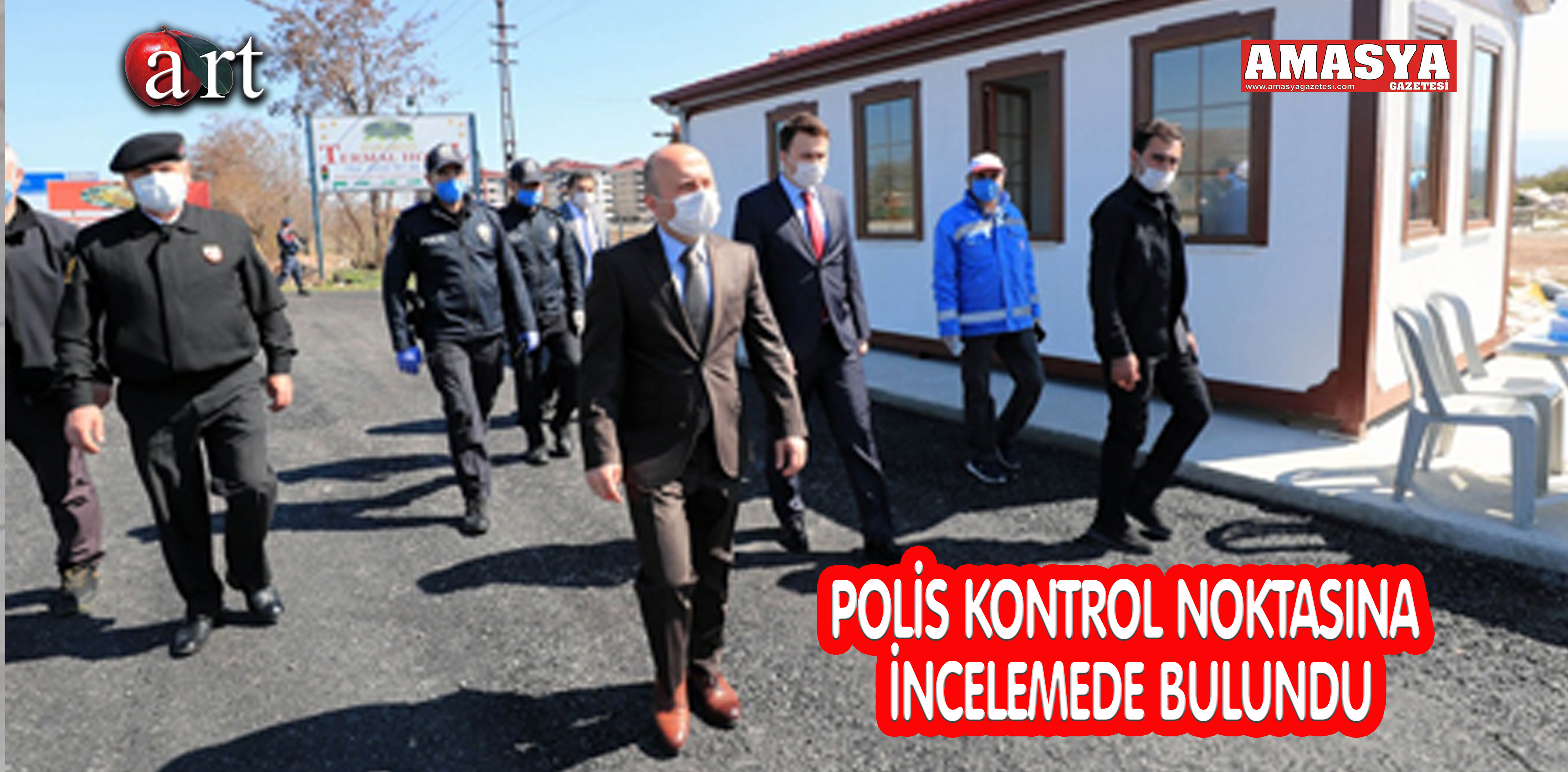 POLİS KONTROL NOKTASINA İNCELEMEDE BULUNDU