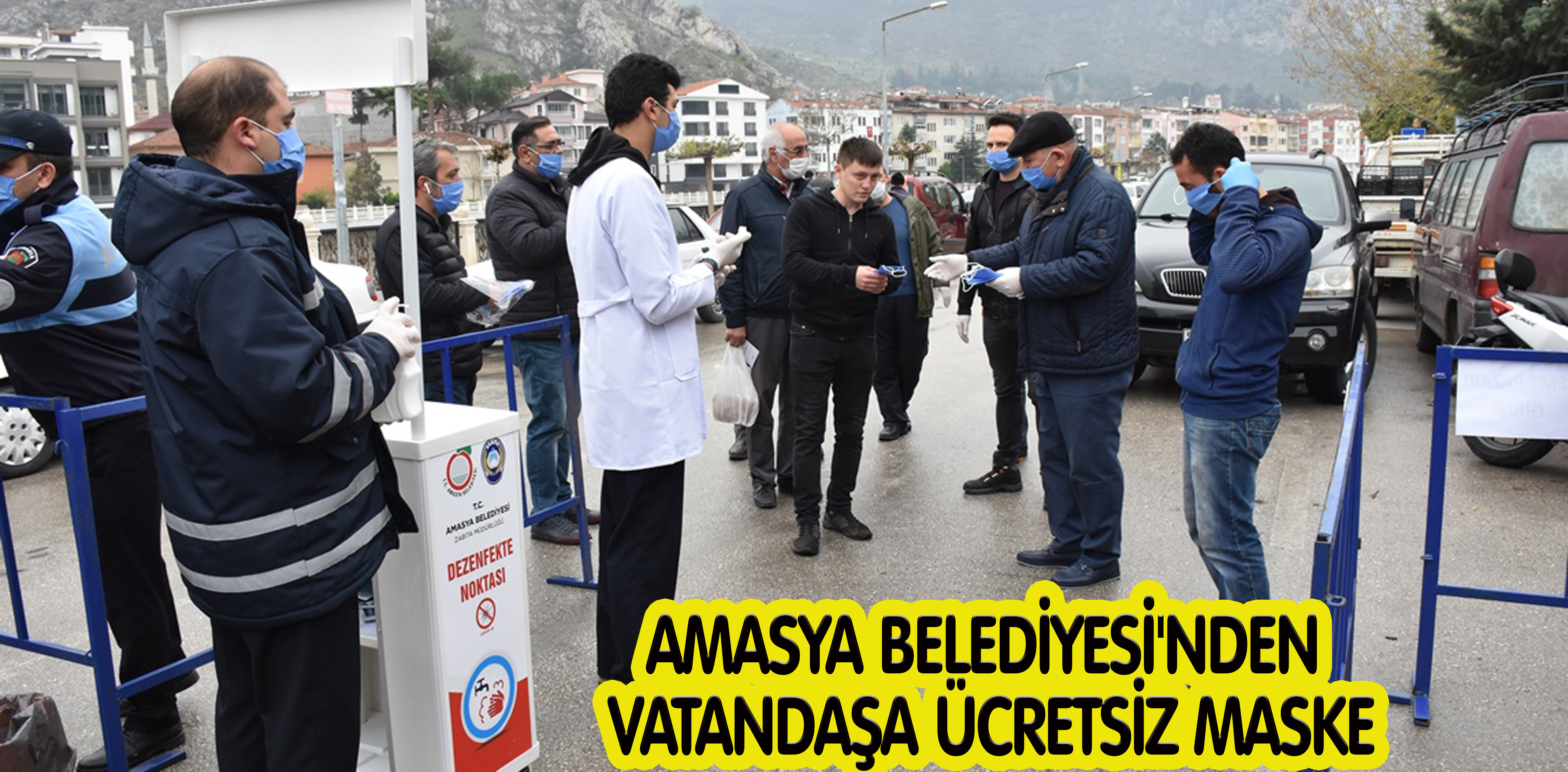 AMASYA BELEDİYESİ’NDEN VATANDAŞA ÜCRETSİZ MASKE