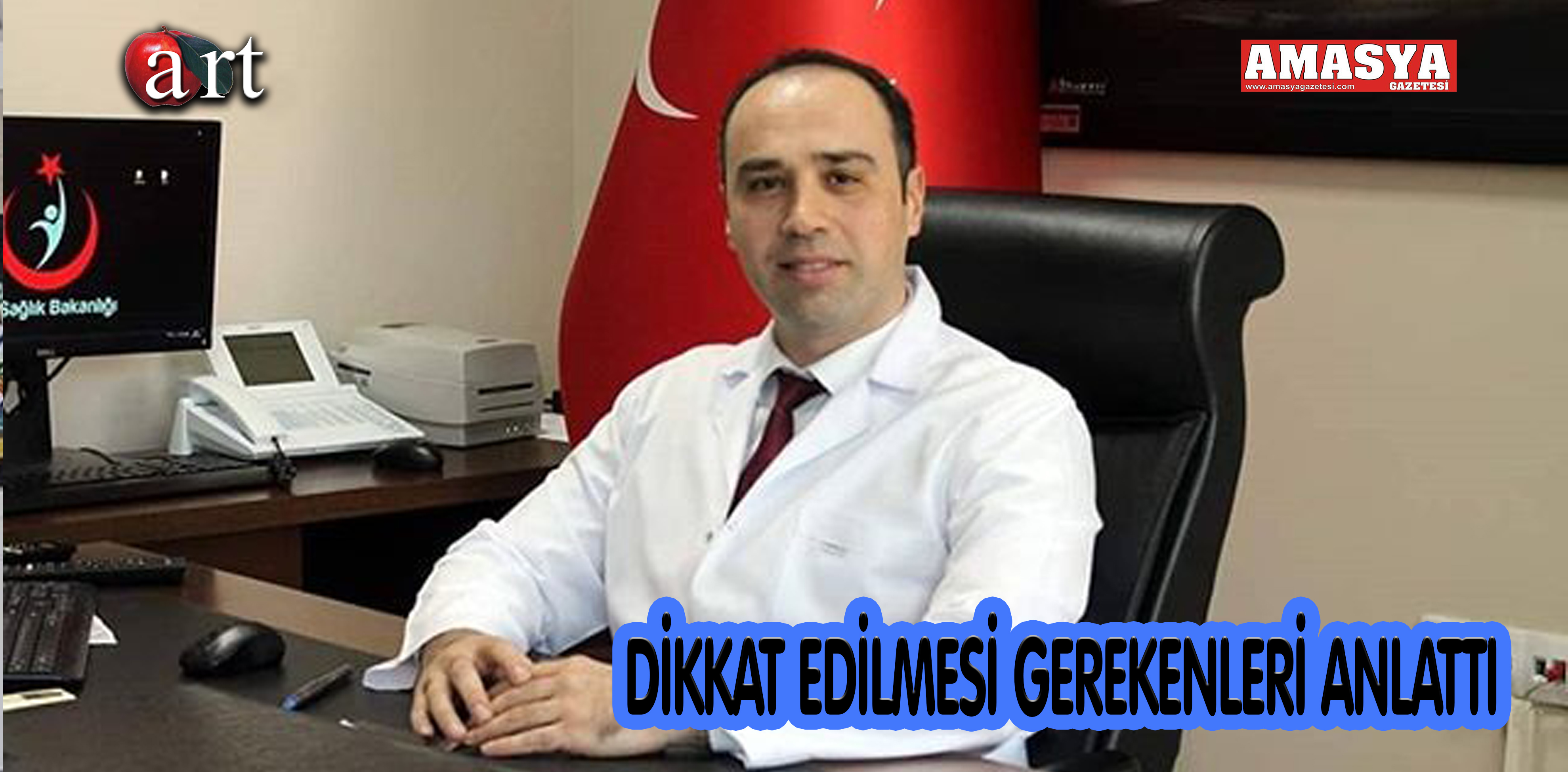 DİKKAT EDİLMESİ GEREKENLERİ ANLATTI