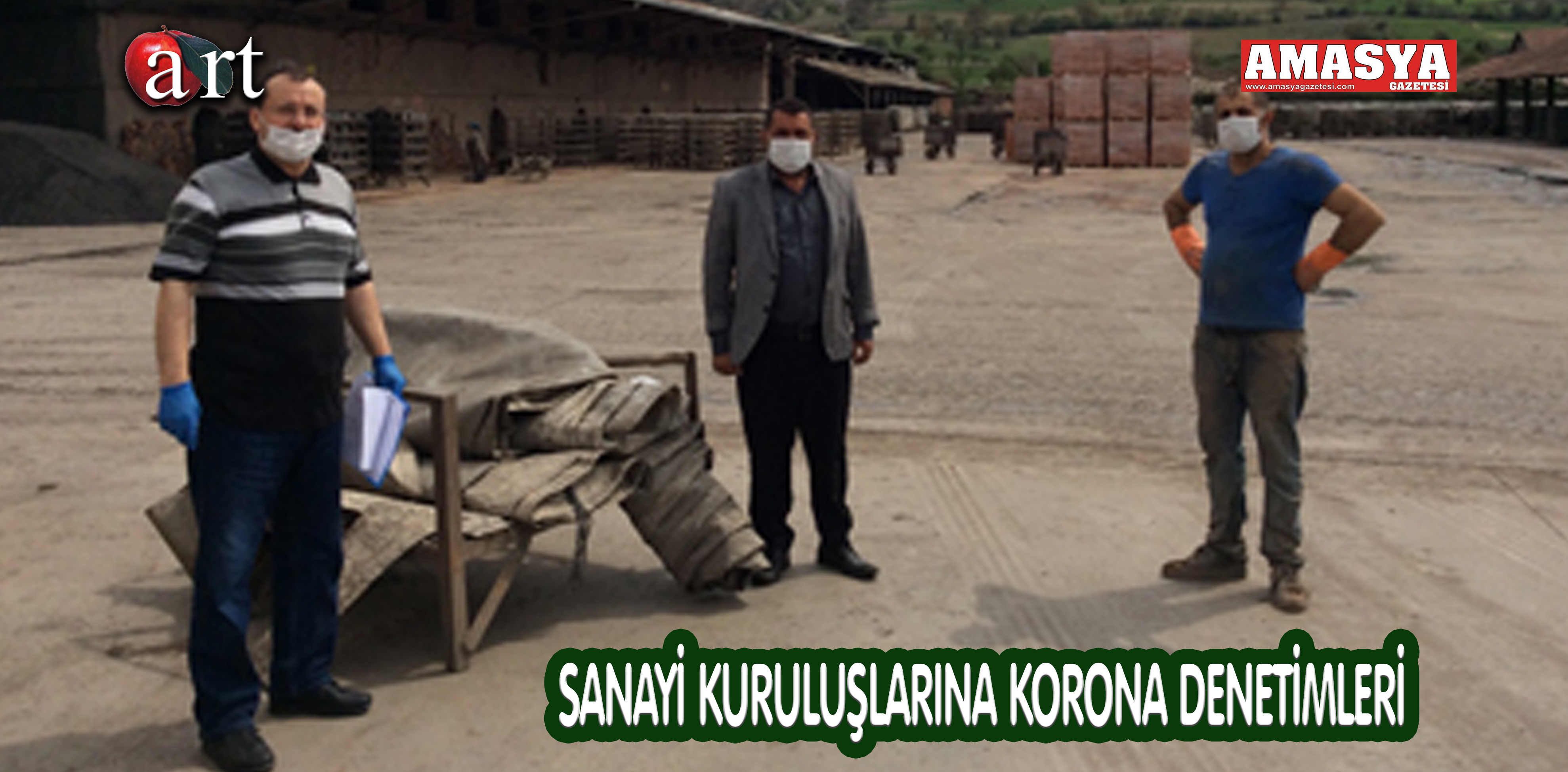 SANAYİ KURULUŞLARINA KORONA DENETİMLERİ