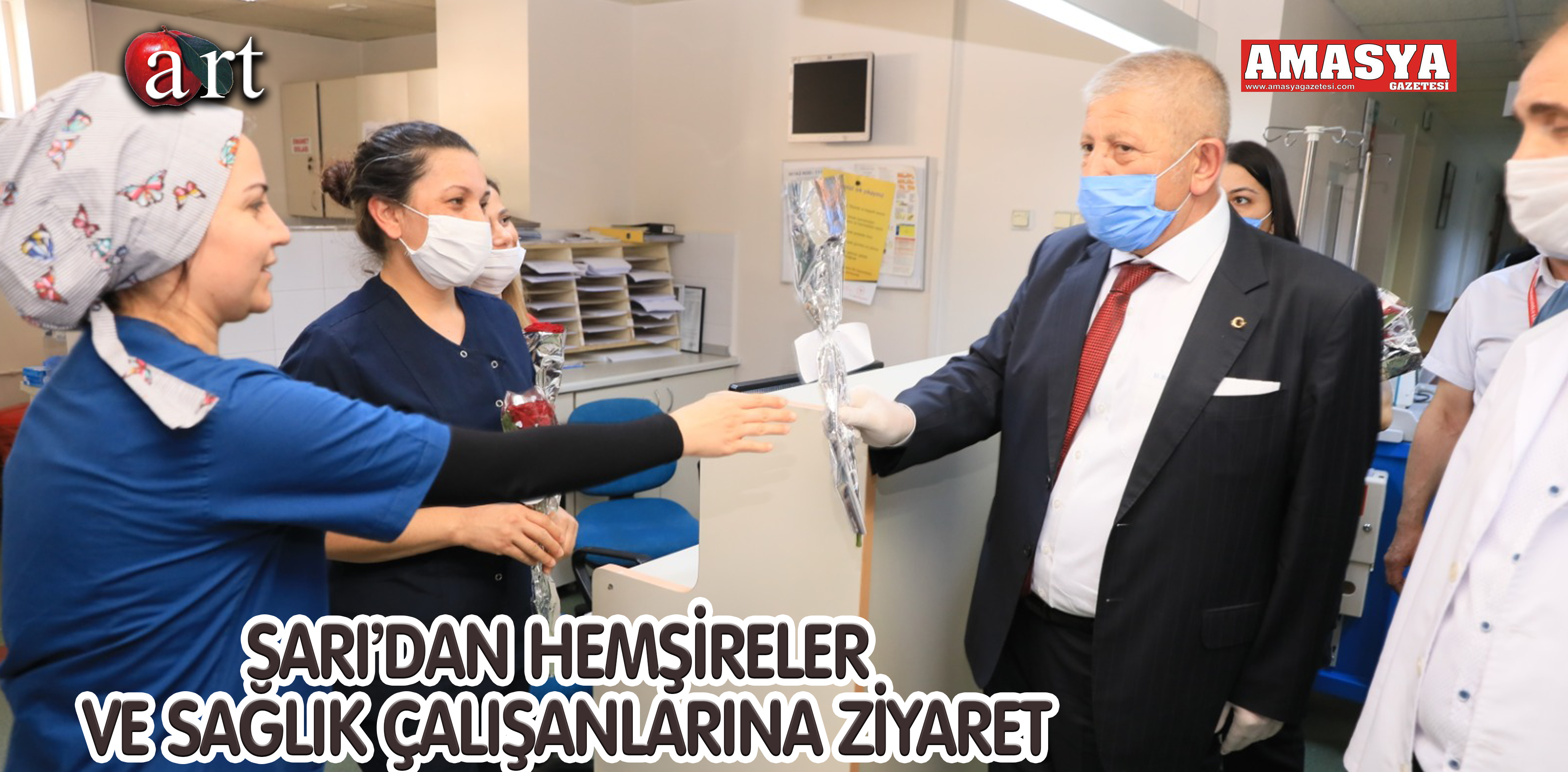 SARI’DAN HEMŞİRELER VE SAĞLIK ÇALIŞANLARINA ZİYARET