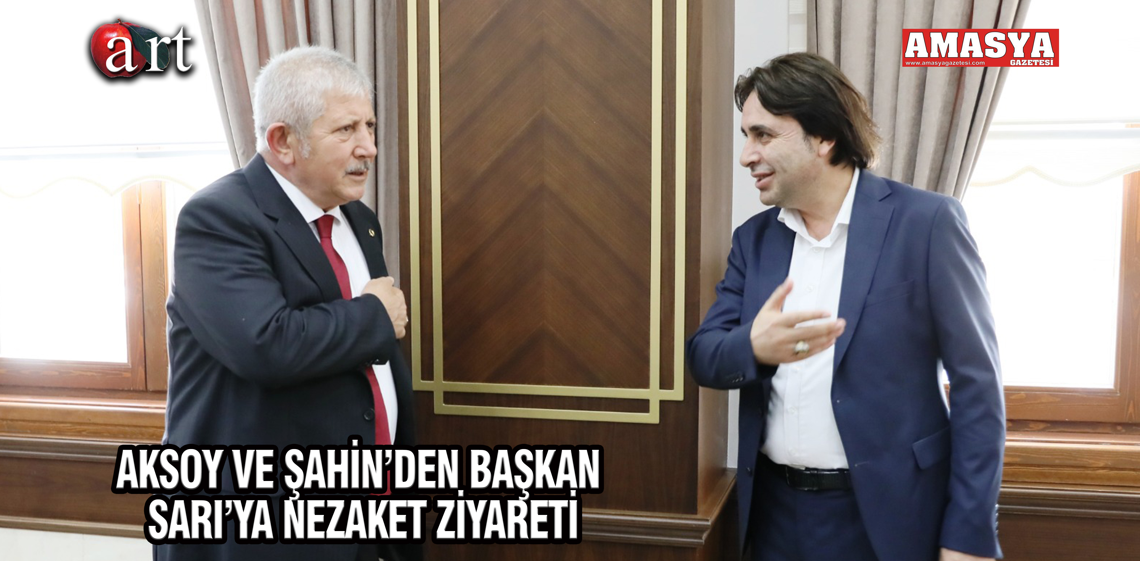 AKSOY VE ŞAHİN’DEN BAŞKAN SARI’YA NEZAKET ZİYARETİ