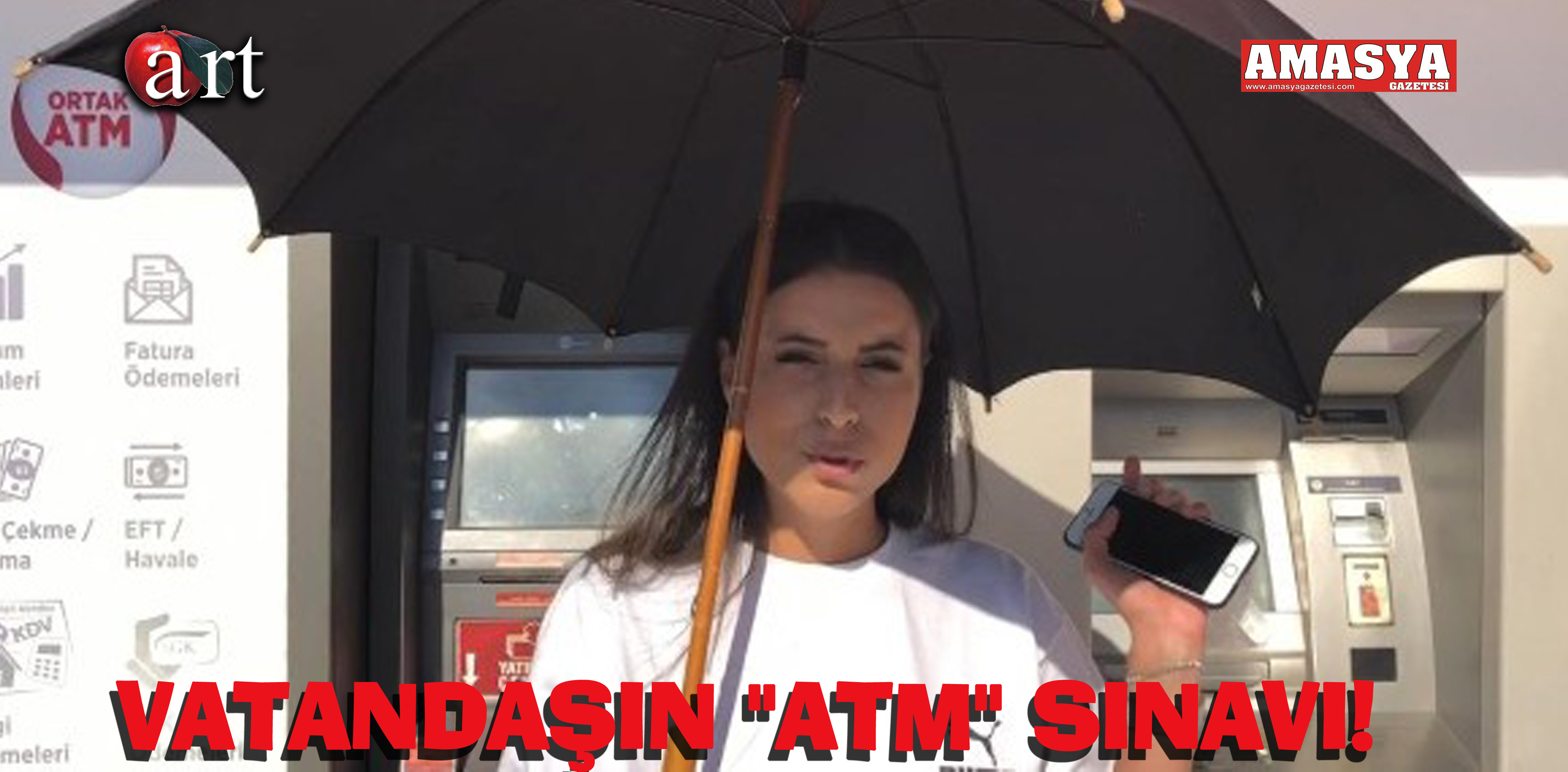 VATANDAŞIN “ATM” SINAVI