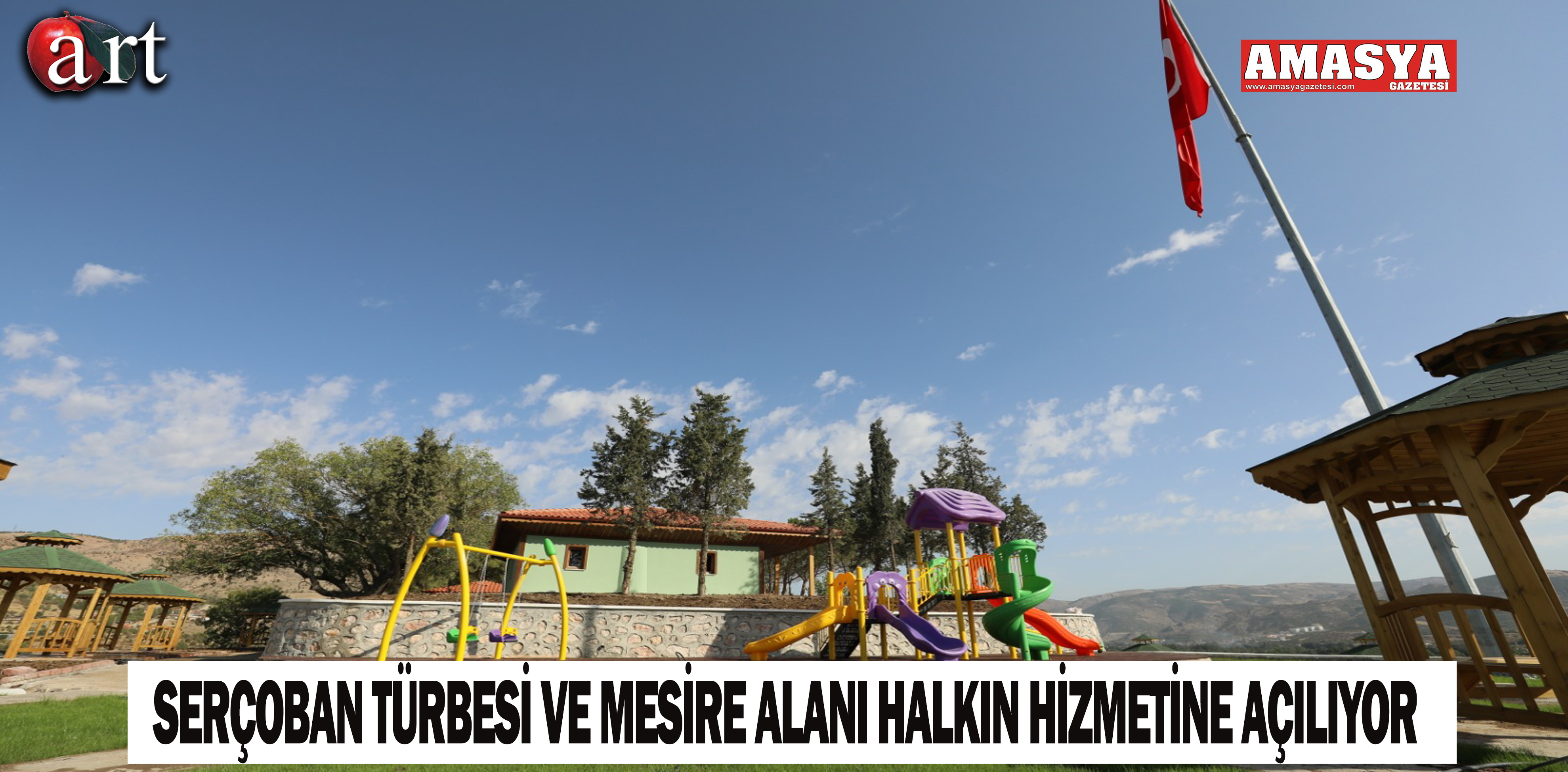 SERÇOBAN TÜRBESİ VE MESİRE ALANI HALKIN HİZMETİNE AÇILIYOR