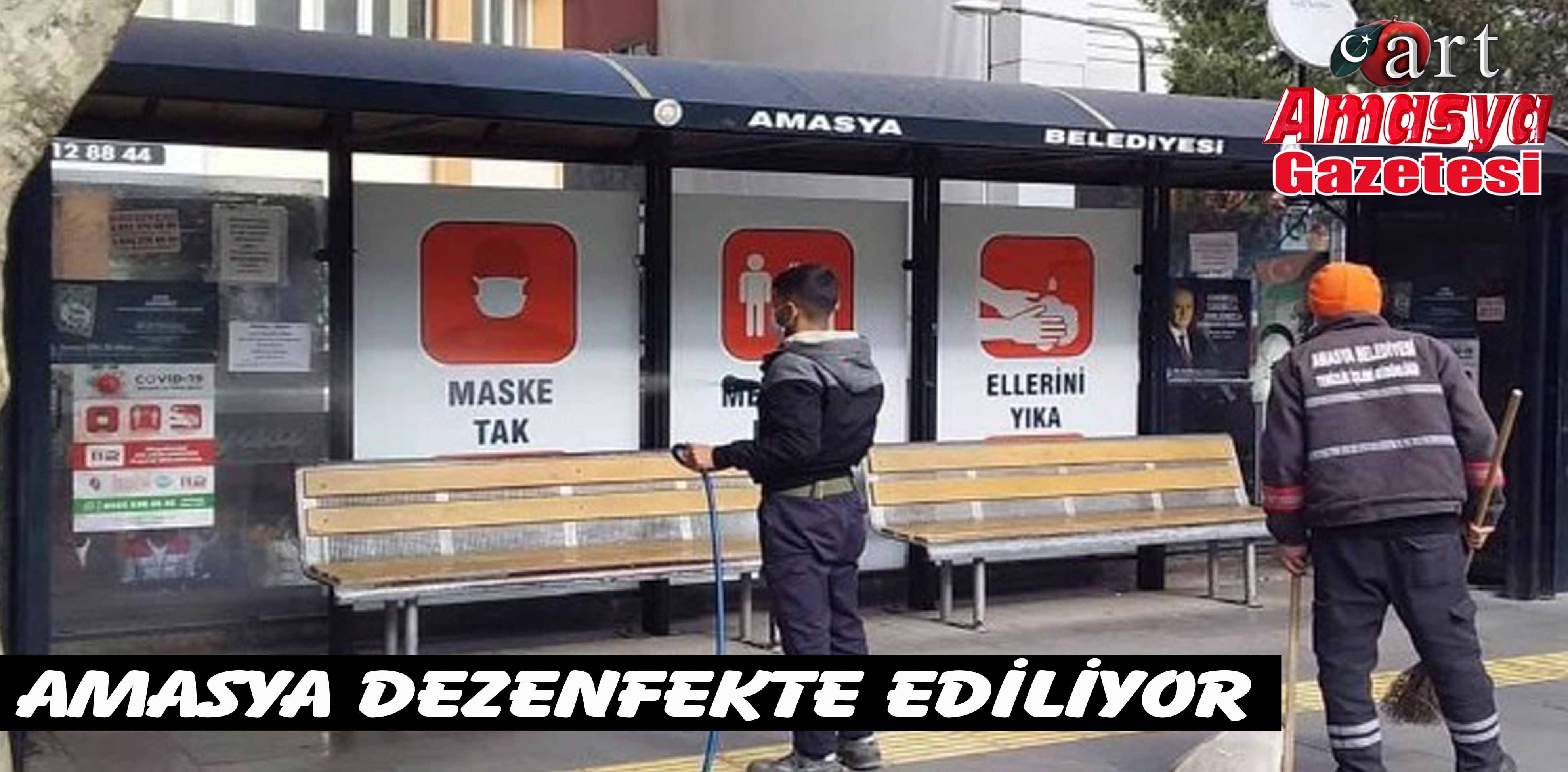 AMASYA DEZENFEKTE EDİLİYOR