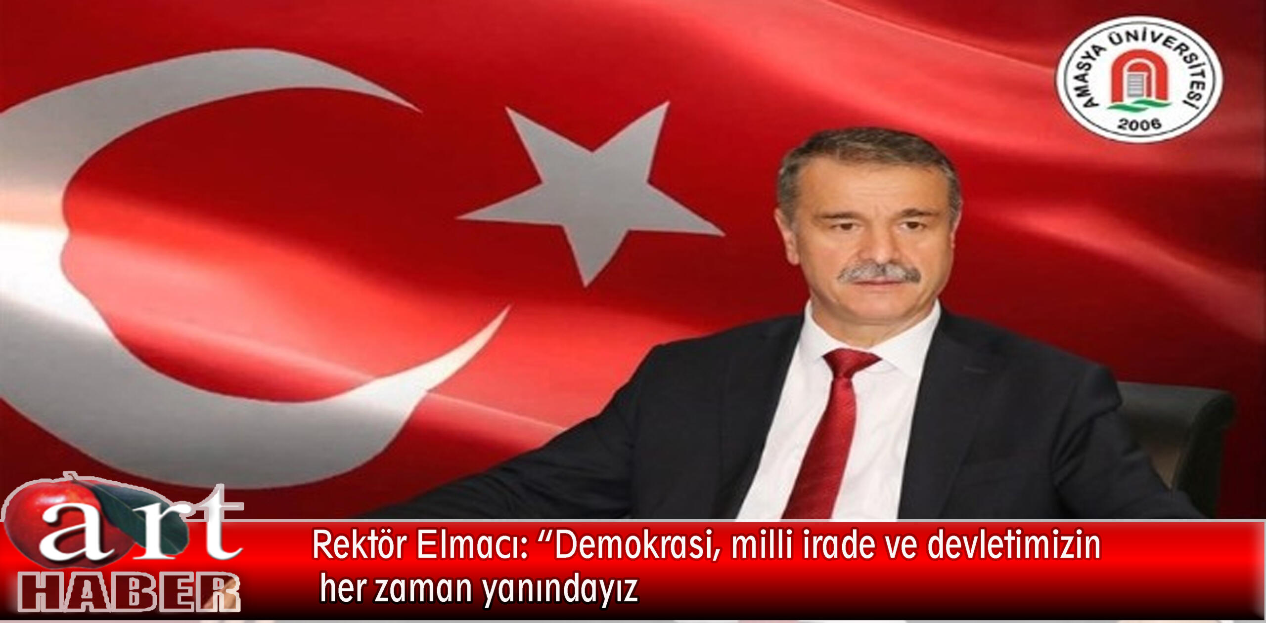 Rektör Elmacı: “Demokrasi, milli irade ve devletimizin her zaman yanındayız