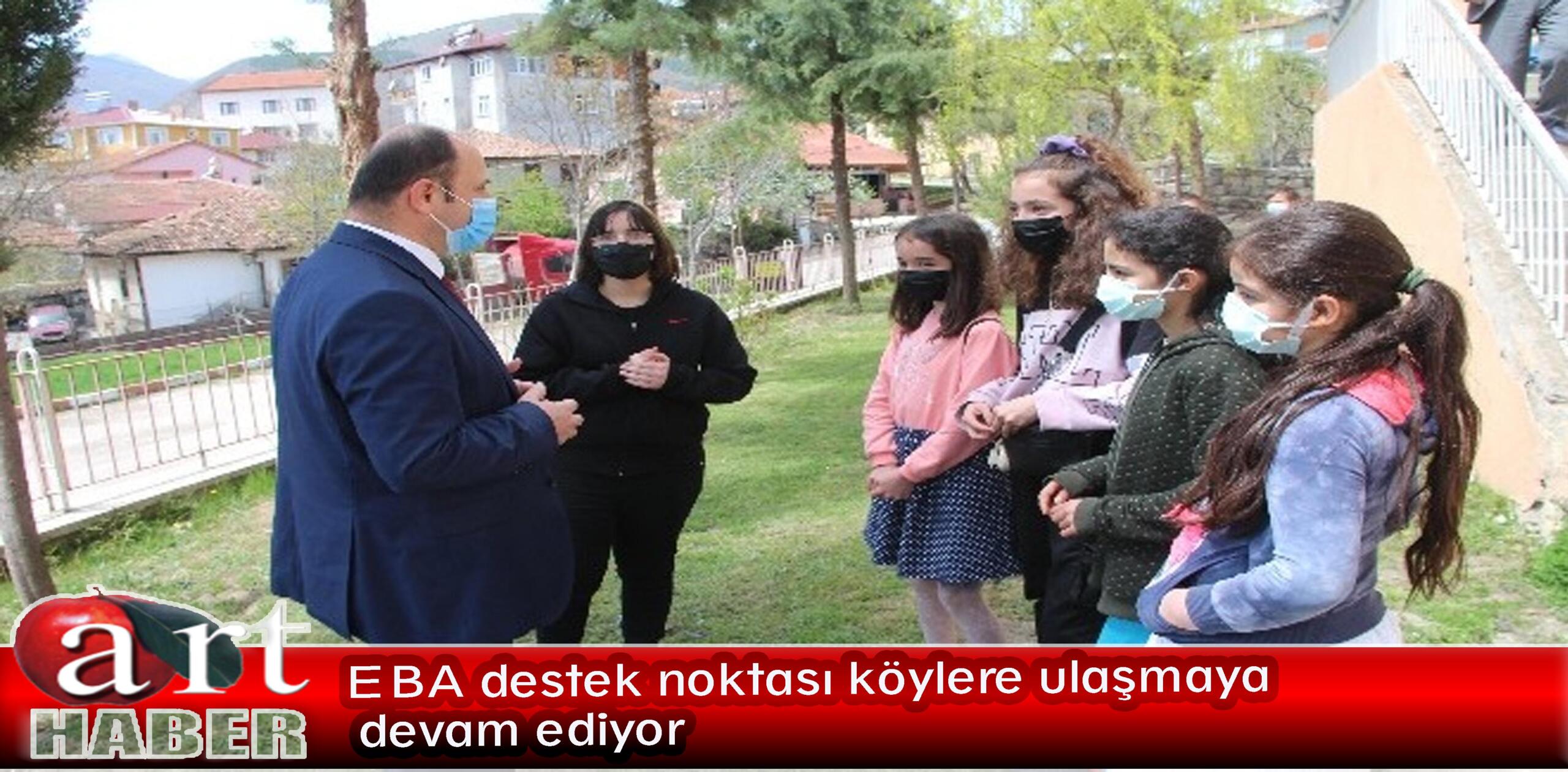 EBA destek noktası köylere ulaşmaya devam ediyor