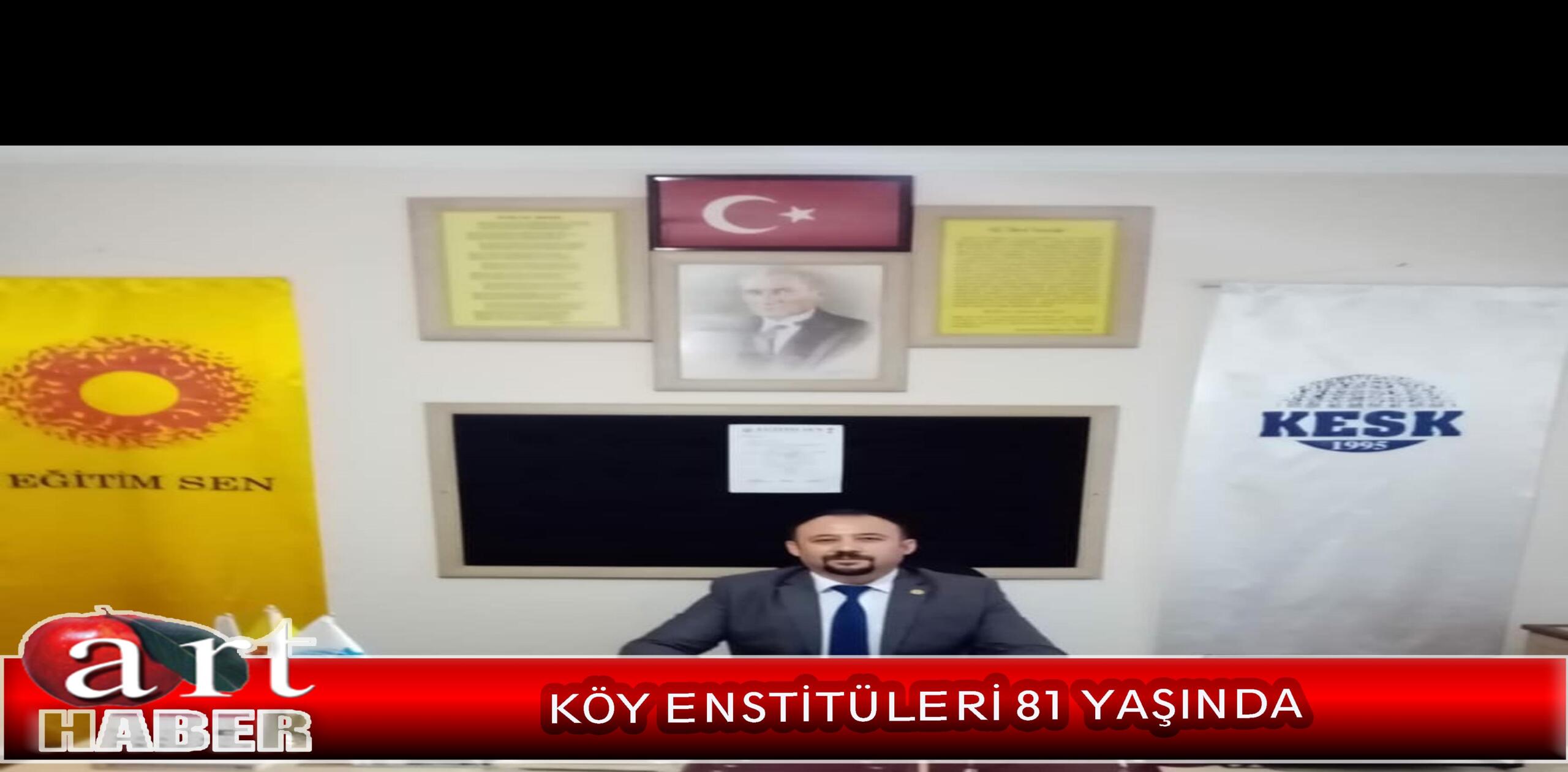 KÖY ENSTİTÜLERİ 81 YAŞINDA