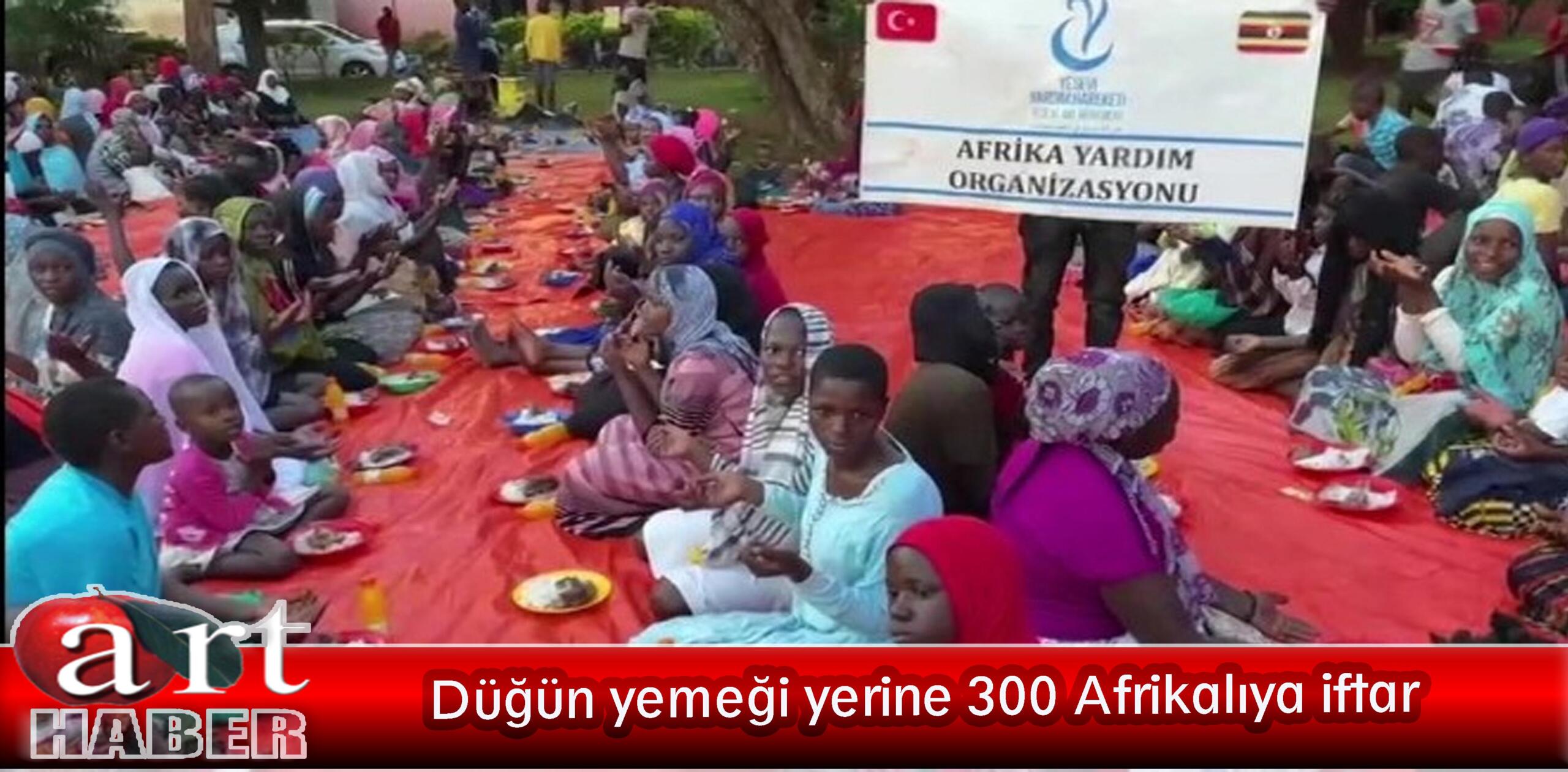 Düğün yemeği yerine 300 Afrikalıya iftar