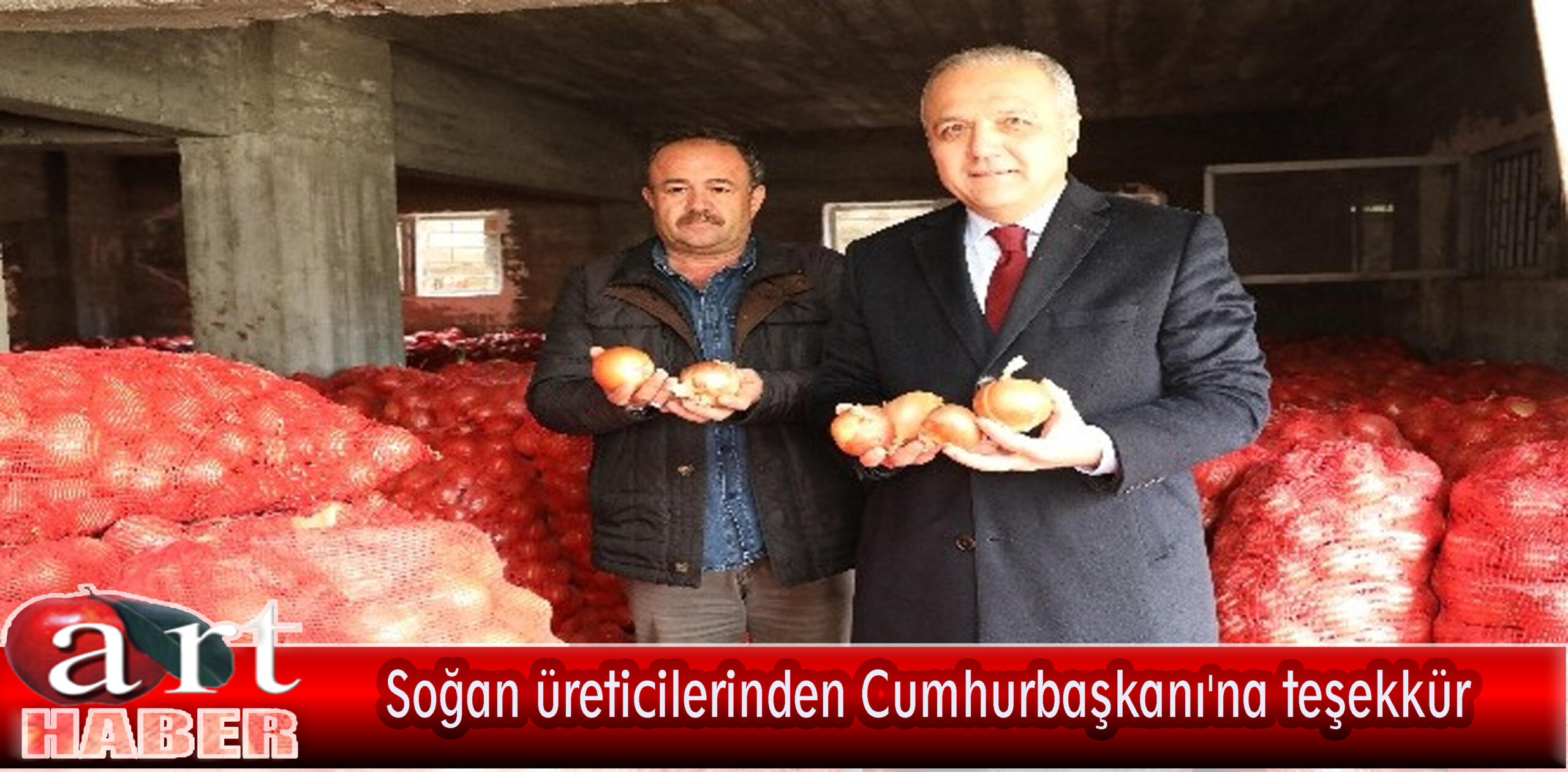 Soğan üreticilerinden Cumhurbaşkanı’na teşekkür