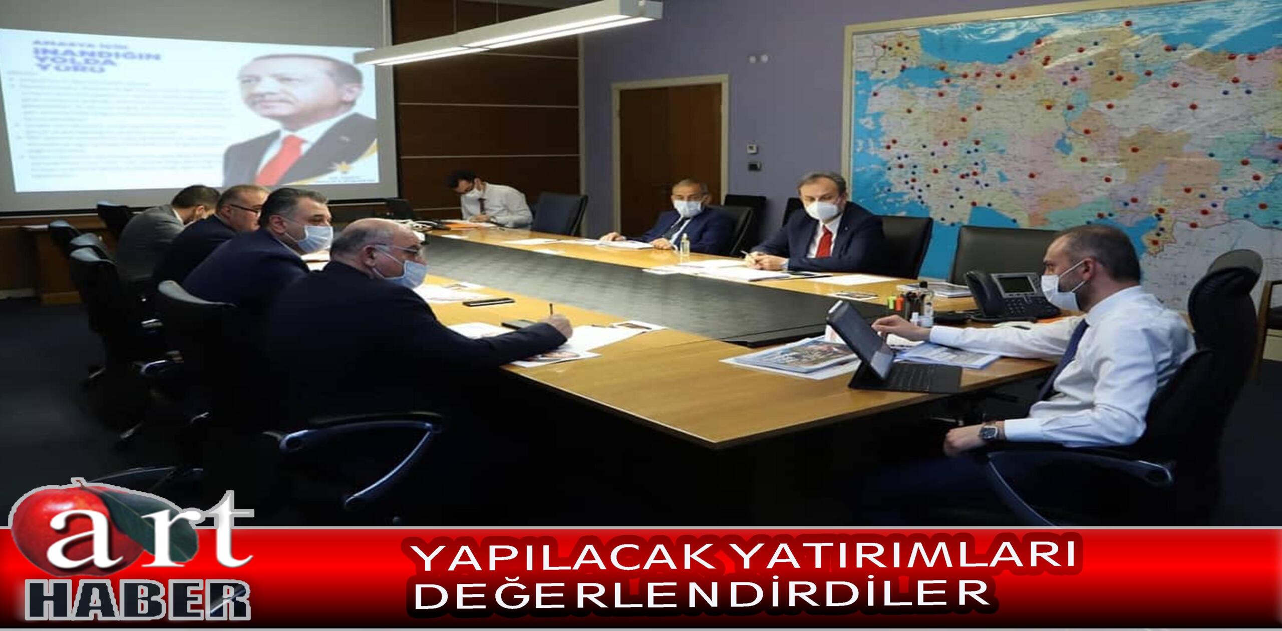 YAPILACAK YATIRIMLARI DEĞERLENDİRDİLER