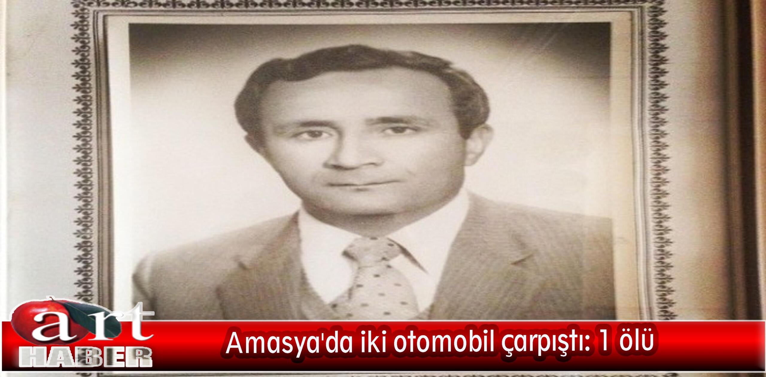 Amasya’da iki otomobil çarpıştı: 1 ölü