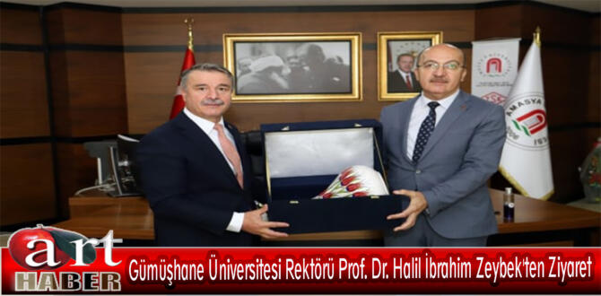 Gümüşhane Üniversitesi Rektörü Prof. Dr. Halil İbrahim Zeybek’ten Ziyaret