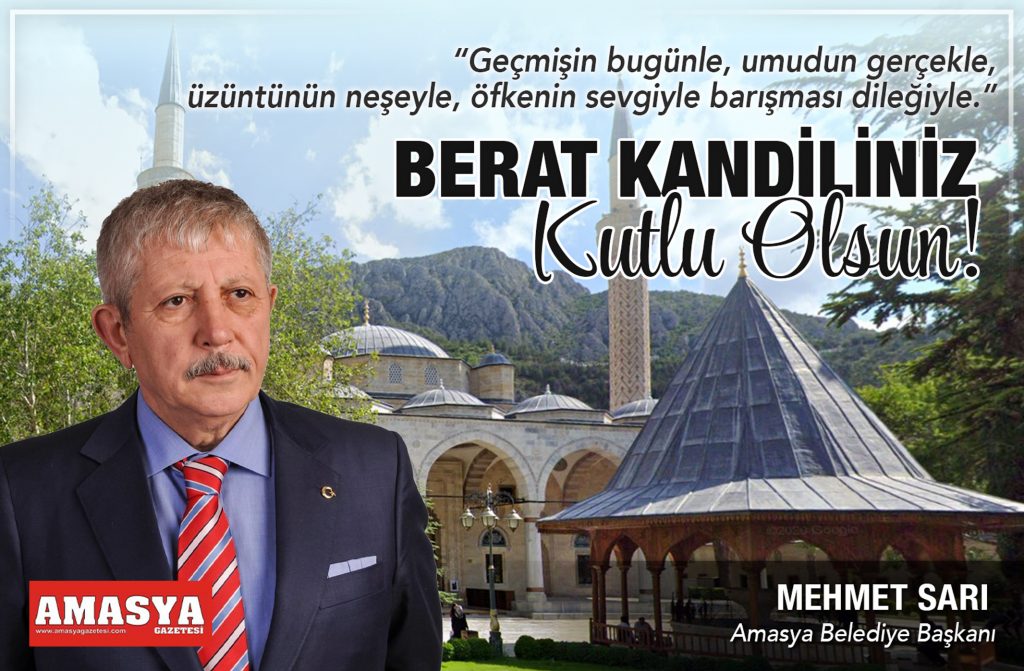 AMASYA BELEDİYE BAŞKANI MEHMET SARI’NIN KANDİL MESAJI