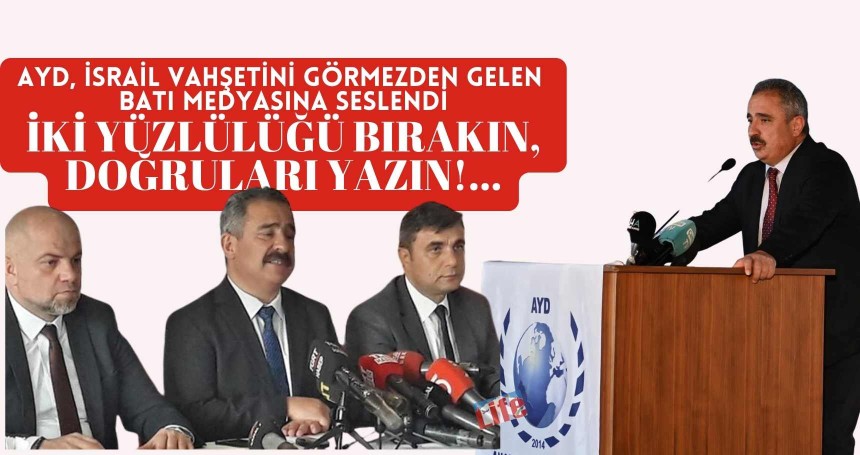 AYD: Batı Medyası, Vahşeti Görün ve Doğruları Yazın!