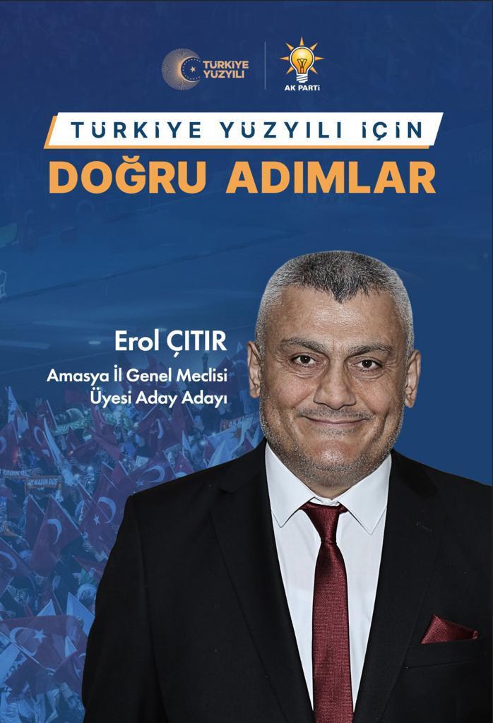 Erol ÇITIR AK Parti Amasya Merkez İlçeden 1. Sıra İl Genel Meclisi Adaylığı için Aday Adaylığını açıkladı.